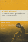 Vinieron como golondrinas, de Maxwell, William | portada del libro