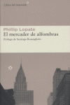 El mercader de alfombras, de Lopate, Phillip | portada del libro