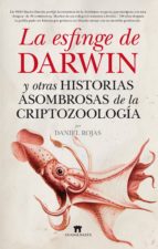 ESFINGE DE DARWIN, LA, de DANIEL ROJAS PICHARDO | portada del libro