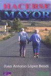 HACERSE MAYOR, de LOPEZ BENEDI | portada del libro