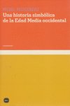 Una historia simbólica de la Edad Media occidental, de Pastoureau, Michel | portada del libro