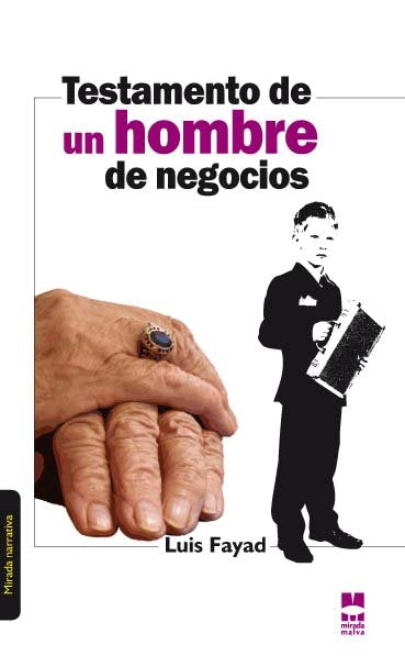 Testamento de un hombre de negocios, de FAYAD | portada del libro