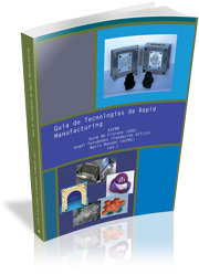 Guía de Tecnologías de Rapid Manufacturing | portada del libro