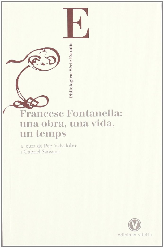Francesc Fontanella: una obra, una vida, un temps, de Valsalobre, Pep | portada del libro