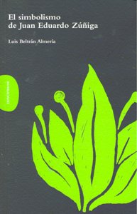 El simbolismo de Juan Eduardo Zúñiga, de Beltrán Almería, Luis | portada del libro
