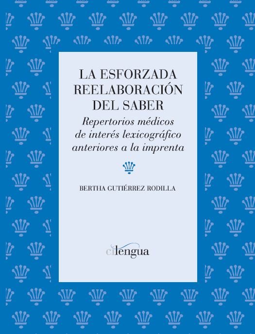 La esforzada reelaboración del saber., de Gutiérrez Rodilla, Bertha M. | portada del libro