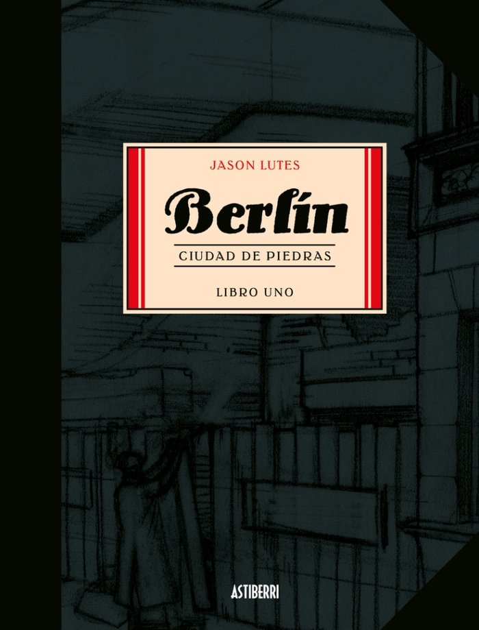 Berlín 1. Ciudad de piedras, de Lutes, Jason | portada del libro