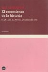 El recomienzo de la historia, de Dahrendorf, Ralf | portada del libro