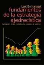 Fundamentos de la estrategia ajedrec¡stica, de LARS BO HANSEN | portada del libro
