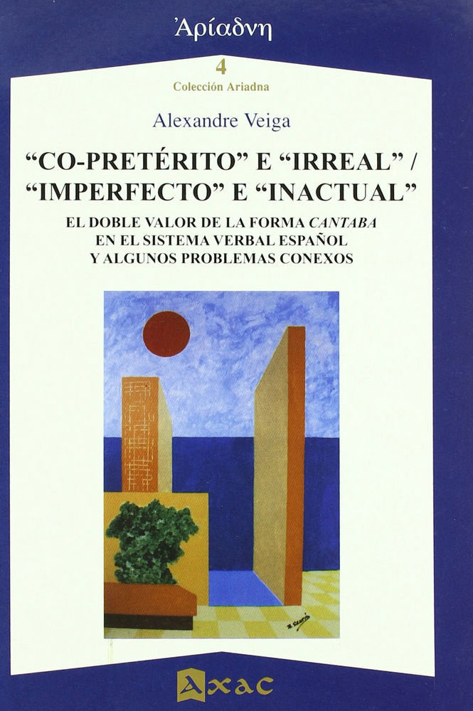 CO-PRETERITO E "IRREAL", "IMPERFECTO" E "INACTUAL", de VEIGA | portada del libro