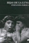 Hijas de la luna, de Zabala, Fernanda | portada del libro