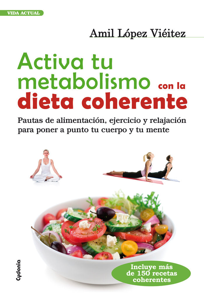 Activa tu metabolismo con la dieta coherente, de López Viéitez, Amil | portada del libro