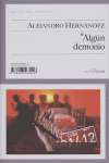 Algún demonio, de Hernández, Alejandro | portada del libro