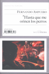 Hasta que me orinen los perros, de Ampuero, Fernando | portada del libro