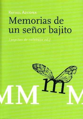 MEMORIAS DE UN SEÑOR BAJITO, de AZCONA, RAFAEL | portada del libro