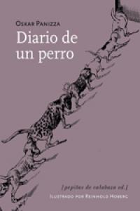 Diario de un perro, de Panizza, Oskar | portada del libro