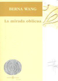 MIRADA OBLICUA,LA, de WANG,BERNA | portada del libro