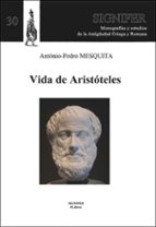 VIDA DE ARISTOTELES, de ANTONIO PEDRO MESQUITA | portada del libro