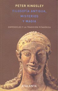 Filosofía antigua, misterios y magia, de Kingsley | portada del libro