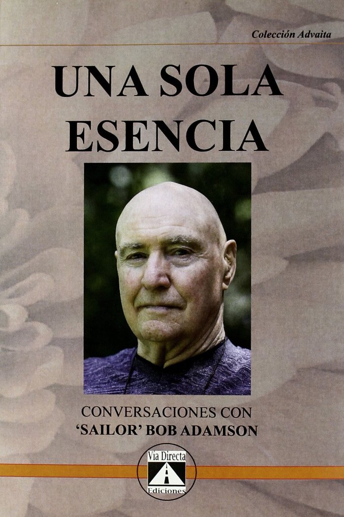 UNA SOLA ESENCIA, de SAILOR BOB ADAMSON | portada del libro