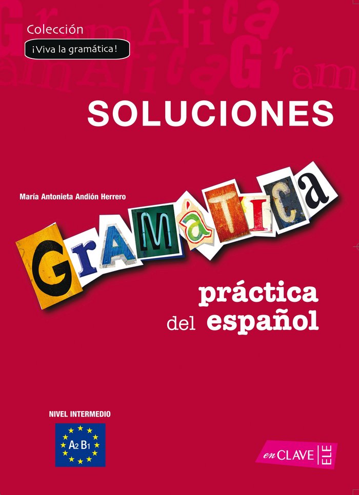 Gramática práctica del español - nivel intermedio Soluciones, de ANDION HERRERO, Mª ANTONIETA | portada del libro
