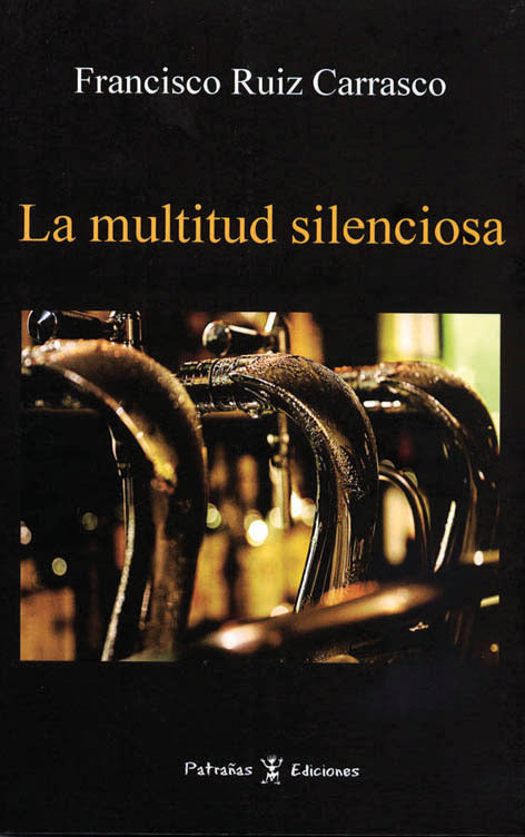 La multitud silenciosa, de RUIZ CARRASCO, FRANCISO | portada del libro