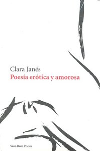 Poes¡a erótica y amorosa, de Clara Janés | portada del libro