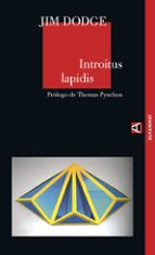 INTROITUS LAPIDIS, de Jim Dodge | portada del libro