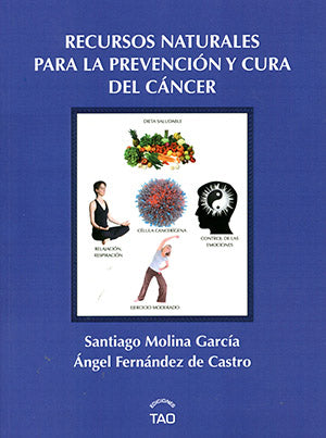 Recursos naturales para la prevención y cura del cáncer, de Ángel | portada del libro