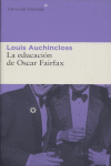 La educación de Oscar Fairfax, de Auchincloss, Louis | portada del libro