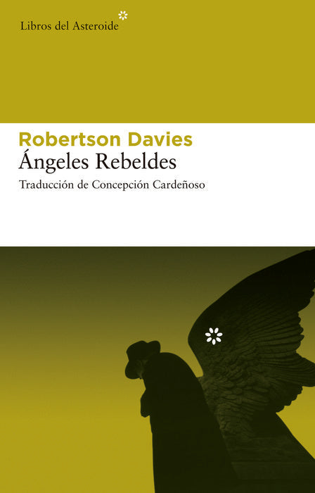 Ángeles rebeldes, de Davies, Robertson | portada del libro