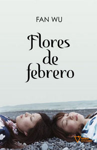 Flores de febrero, de Fan Wu | portada del libro