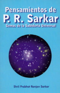 Pensamientos de P. R. Sarkar, de Shrii Prabhat Ranjan Sarkar | portada del libro