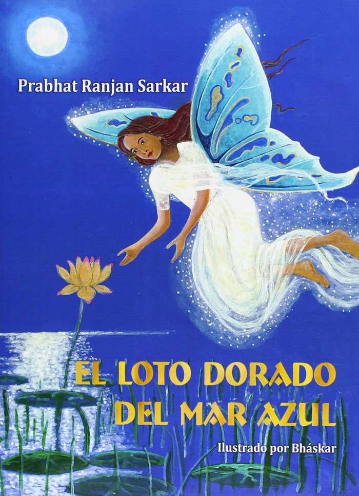 El Loto Dorado del Mar Azul, de Prabhat Ranjan Sarkar | portada del libro