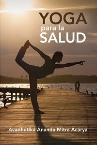 Yoga para la Salud, de Avadhútika Ánanda Mitra Ácáryá | portada del libro