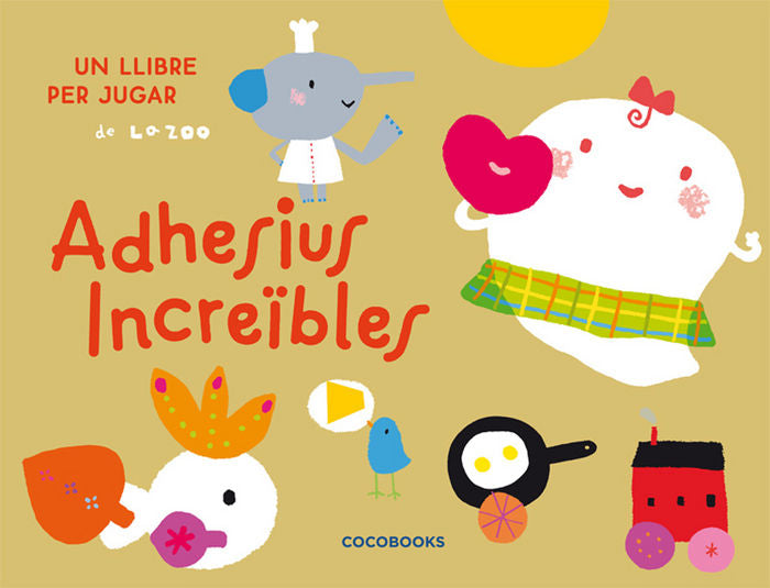 ADHESIUS INCREIBLES (CAT), de LA ZOO | portada del libro