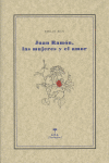 Juan Ramón, las mujeres y el amor, de Ríos, Emilio | portada del libro