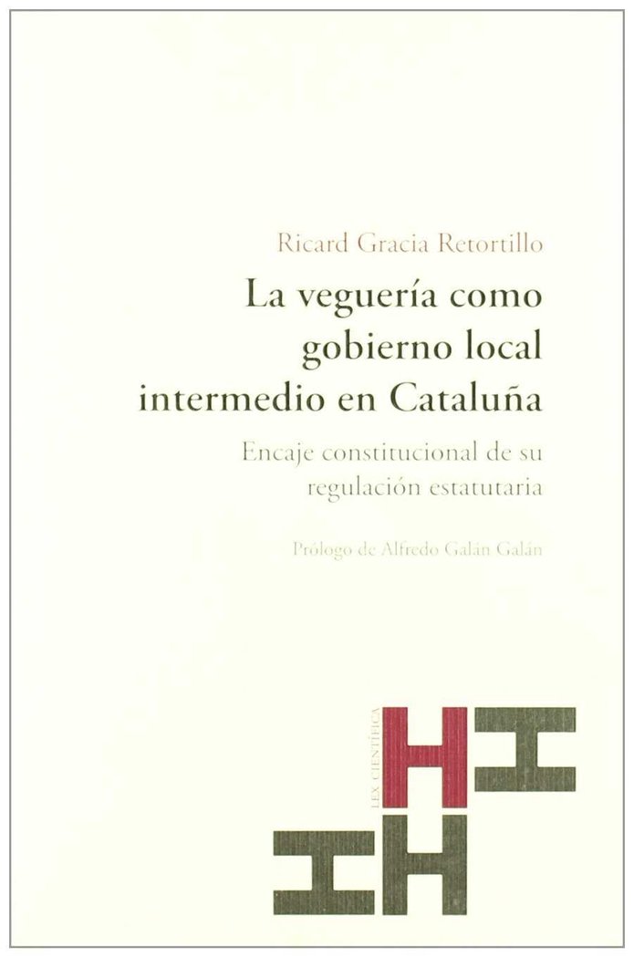 La veguería como gobierno local intermedio en Cataluña, de Gracia Retortillo | portada del libro