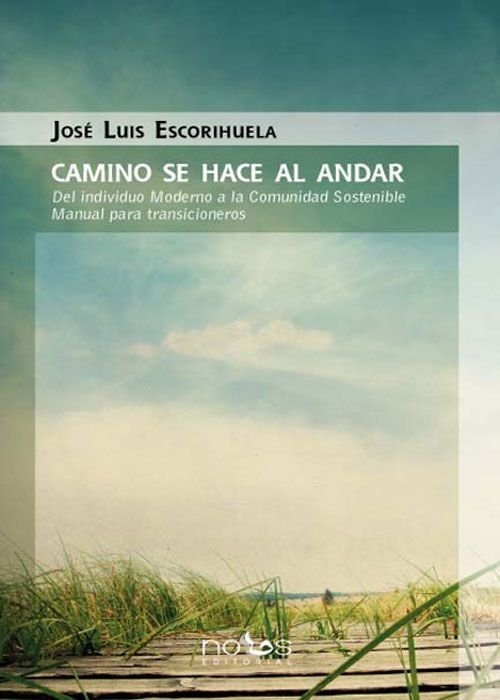 Camino se hace al andar, de Escorihuela "Ulises", José Luis | portada del libro