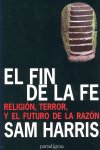 EL FIN DE LA FE, de HARRIS, SAM | portada del libro