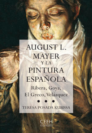 August L. Mayer y la pintura española, de Posada Kubissa, Teresa | portada del libro