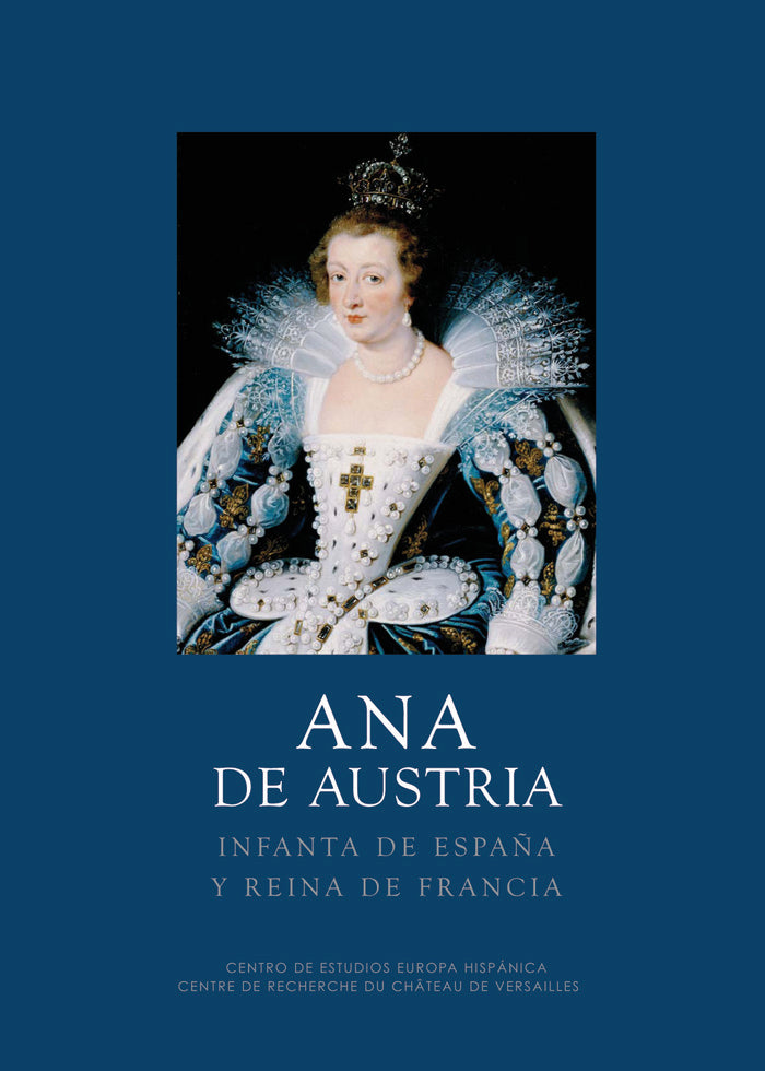 Ana de Austria, de Grell, Chantal | portada del libro