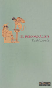 El psicoanálisis, de LAGACHE,DANIEL | portada del libro