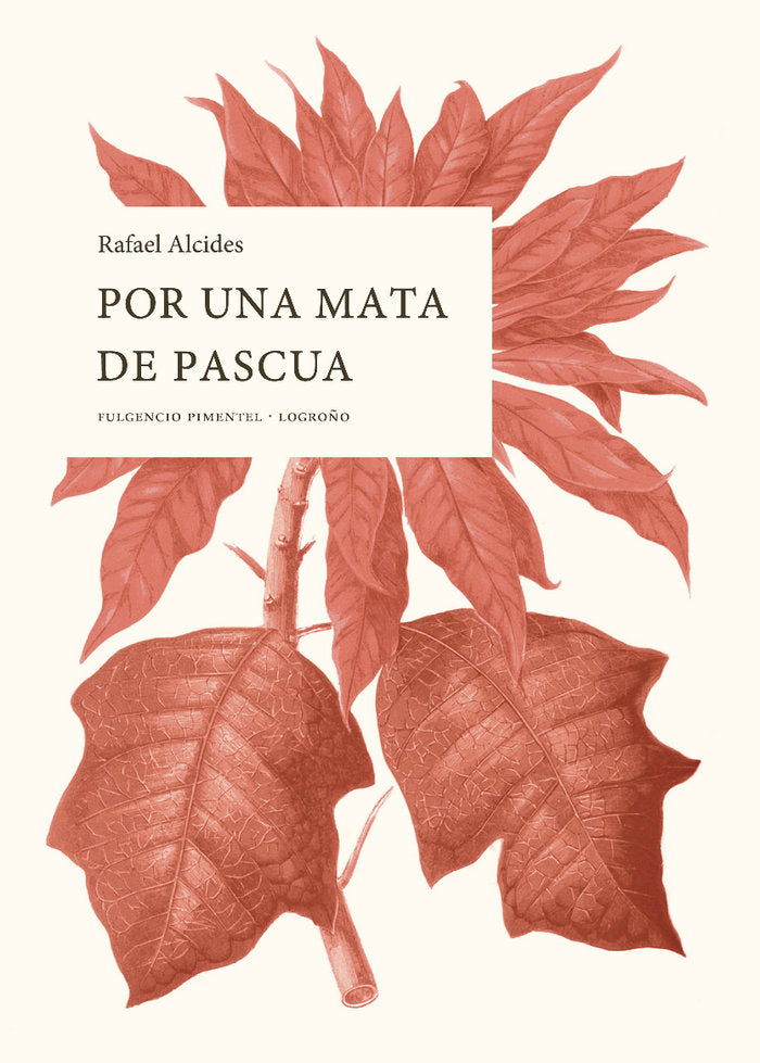 Por una mata de pascua, de Alcides, Rafael | portada del libro