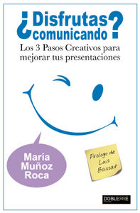 ¿Disfrutas comunicando?, de Muñoz Roca, María | portada del libro