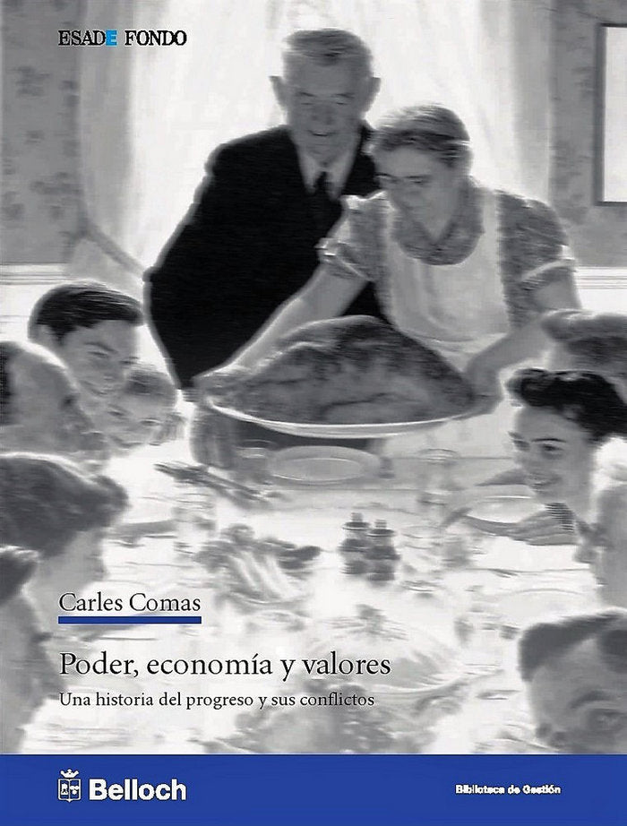 Poder, economía y valores. Una historia del progreso y sus conflictos, de Comas Giralt | portada del libro