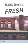 Fresh, de MCNAY, MARK | portada del libro