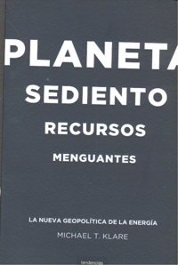 Planeta sediento, recursos menguantes, de T. KLARE | portada del libro