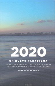 2020 UN NUEVO PARADIGMA, de SHAPIRO,ROBERT J. | portada del libro