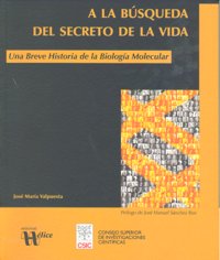 A la búsqueda del secreto de la vida., de Valpuesta Moralejo, José María | portada del libro